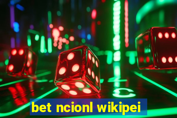 bet ncionl wikipei